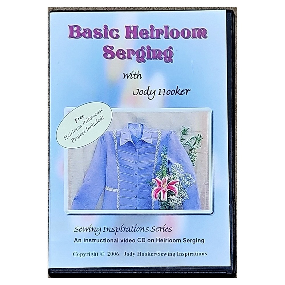 Basic Heirloom Serging Jody Hooker Sewing Instructional Video CD 140002017 EUC